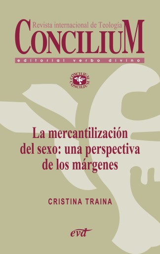 Portada del libro «La mercantilización del sexo: una perspectiva de los márgenes. Concilium 357 (2014)», de Cristina Traina