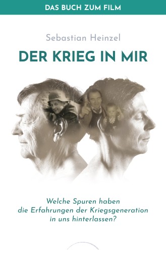 Portada del libro «Der Krieg in mir - Das Buch zum Film», de Sebastian Heinzel