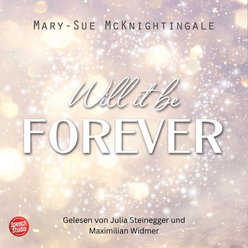 Portada del audiolibro «Will it be forever», de Rahel Hefti, Mary-Sue McKinghtingale