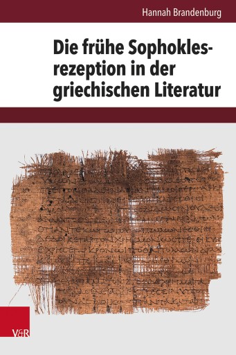 Portada del libro «Die frühe Sophoklesrezeption in der griechischen Literatur», de Hannah Brandenburg