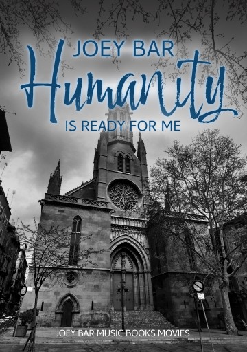 Portada del libro «Humanity is ready for me», de Joey Bar