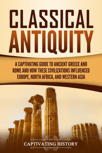 Portada del libro «Classical Antiquity», de Captivating History