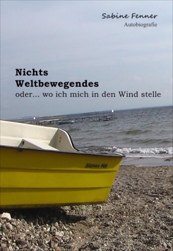 Portada del libro «Nichts Weltbewegendes», de Sabine Fenner