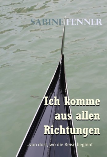 Portada del libro «Ich komme aus allen Richtungen», de Sabine Fenner