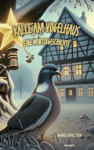 Portada del libro «Kalle am Vogelhaus – Eine Wintergeschichte», de Anke Walter