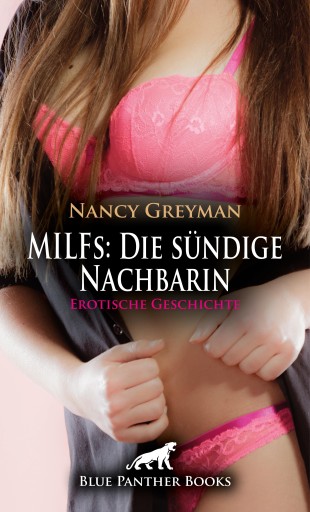 Portada del libro «MILFs: Die sündige Nachbarin | Erotische Geschichte», de Nancy Greyman