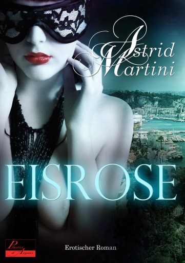 Portada del libro «Eisrose», de Astrid Martini