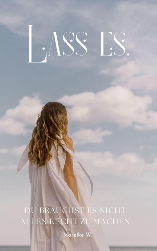 Portada del libro «Lass es!», de Mareike W.
