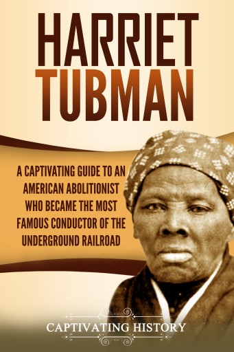 Portada del libro «Harriet Tubman», de Captivating History