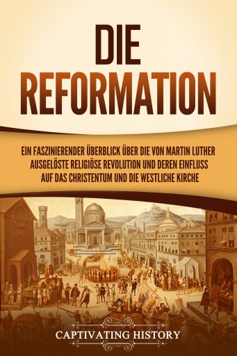 Portada del libro «Die Reformation», de Captivating History