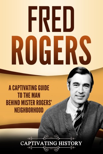 Portada del libro «Fred Rogers», de Captivating History