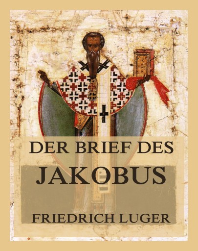 Portada del libro «Der Brief des Jakobus», de Friedrich Luger
