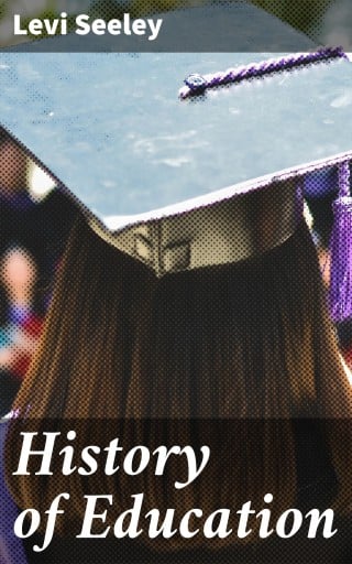 Portada del libro «History of Education», de Levi Seeley