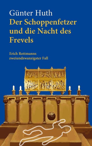 Der Schoppenfetzer und die Nacht des Frevels