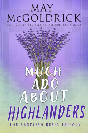 Portada del libro «MUCH ADO ABOUT HIGHLANDERS», de Jan Coffey, May McGoldrick