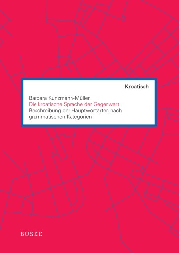 Portada del libro «Die kroatische Sprache der Gegenwart», de Barbara Kunzmann-Müller