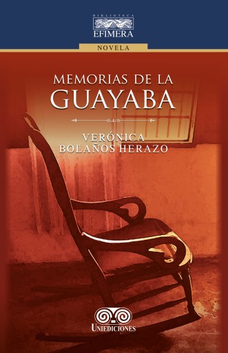Portada del libro «Memorias de la guayaba», de Verónica Patricia Bolaños Herazo