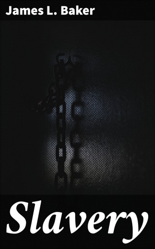 Portada del libro «Slavery», de James L. Baker
