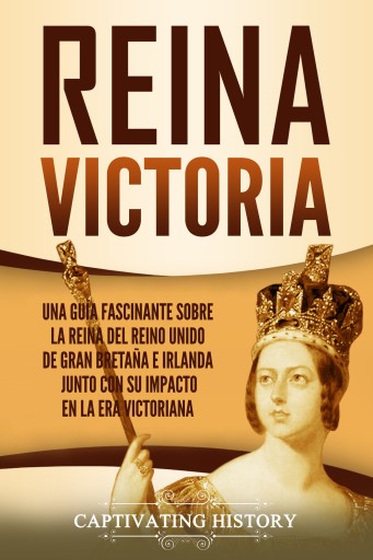 Portada del libro «Reina Victoria», de Captivating History