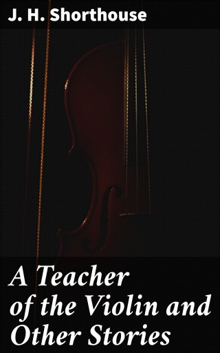 Portada del libro «A Teacher of the Violin and Other Stories»
