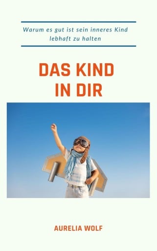 Das Kind in dir