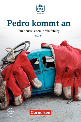 Portada del libro «Die DaF-Bibliothek: Pedro kommt an, A2/B1», de Christian Baumgarten, Volker Borbein
