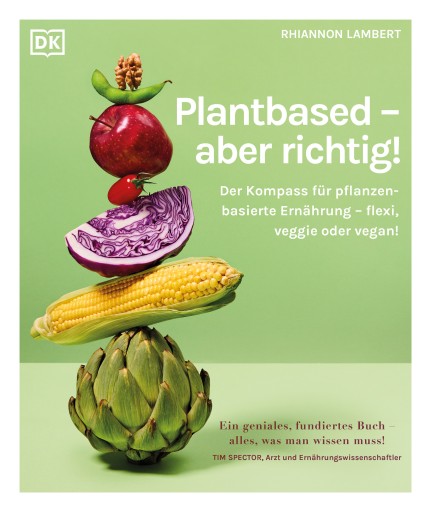 Plantbased – aber richtig!