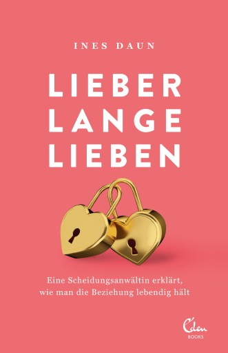 Portada del libro «Lieber lange lieben», de Ines Daun