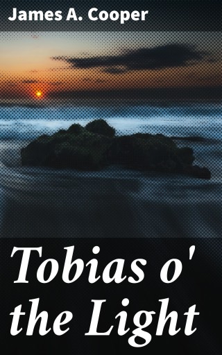 Tobias o' the Light