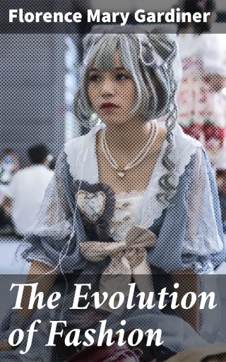 The Evolution of Fashion