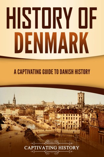 Portada del libro «History of Denmark», de Captivating History