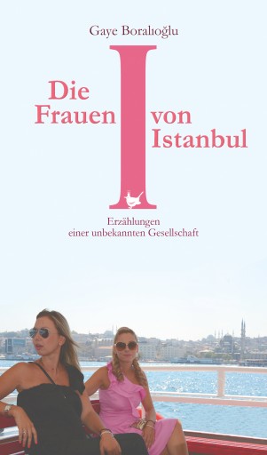 Portada del libro «Die Frauen von Istanbul», de Gaye Boralıoğlu