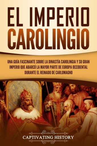 Portada del libro «El Imperio carolingio», de Captivating History