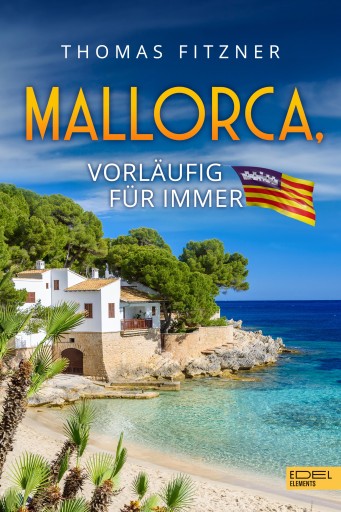 Portada del libro «Mallorca, vorläufig für immer», de Thomas Fitzner
