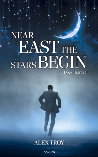 Portada del libro «Near East the Stars Begin», de Alex Troy