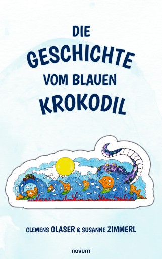 Portada del libro «Die Geschichte vom blauen Krokodil», de Clemens Glaser Susanne Zimmerl