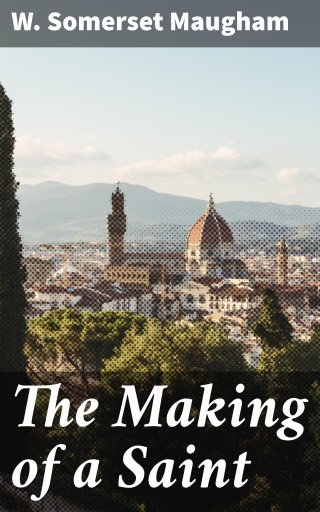 The Making of a Saint