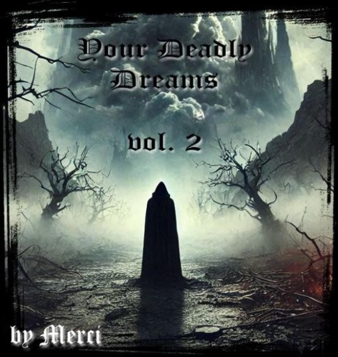 Your Deadly Dreams vol. 2