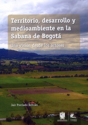 Territorio, desarrollo y medioambiente en la Sabana de Bogotá