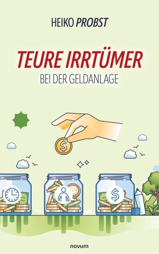 Portada del libro «Teure Irrtümer bei der Geldanlage», de Heiko Probst