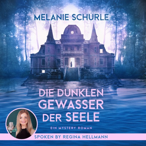 Portada del audiolibro «Die dunklen Gewässer der Seele», de Melanie Schürle