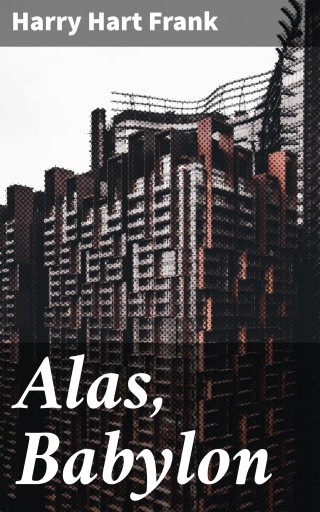 Portada del libro «Alas, Babylon», de Harry Hart Frank