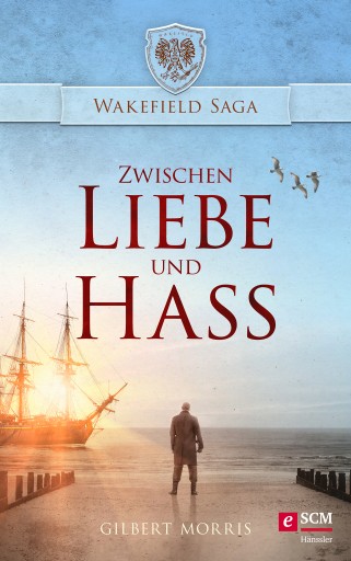 Portada del libro «Zwischen Liebe und Hass», de Gilbert Morris