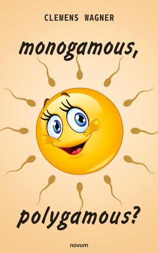 Portada del libro «monogamous, polygamous?», de Clemens Wagner