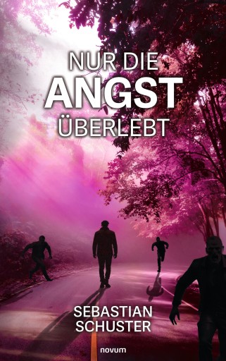 Portada del libro «Nur die Angst überlebt», de Sebastian Schuster