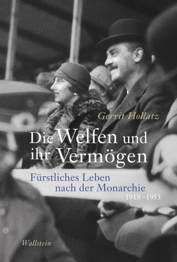Portada del libro «Die Welfen und ihr Vermögen», de Gerrit Hollatz