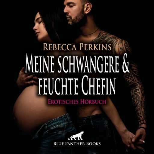 Meine schwangere und feuchte Chefin / Erotik Audio Story / Erotisches Hörbuch
