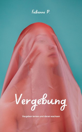 Portada del libro «Vergebung», de Fabienne P.