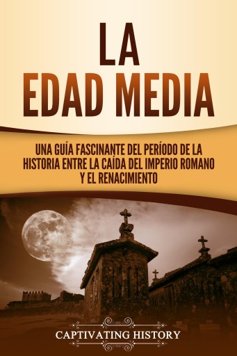 Portada del libro «La Edad Media», de Captivating History