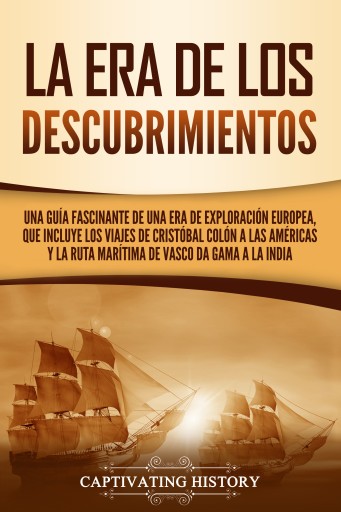 Portada del libro «La Era de los Descubrimientos», de Captivating History